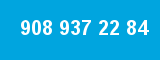908 937 22 84